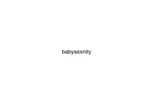 babysexnity