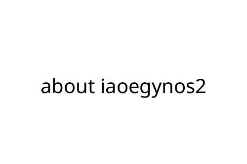 about iaoegynos2