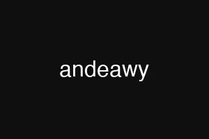 andeawy