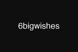 6bigwishes
