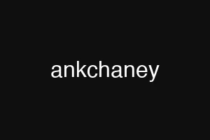 ankchaney