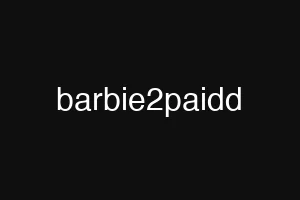 barbie2paidd