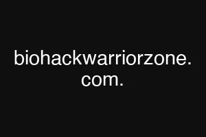 biohackwarriorzone. com.