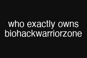 who exactly owns biohackwarriorzone